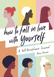 How To Fall In Love With Yourself