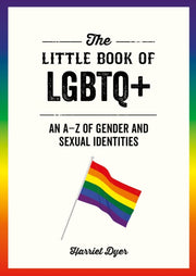 The Little Book Of Lgbtq By Dyer, Harriet