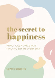 Secret To Happiness