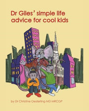 Dr Giles Simple Life Advice For Cool Kid