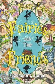 Four Little Fairies & Their Friends