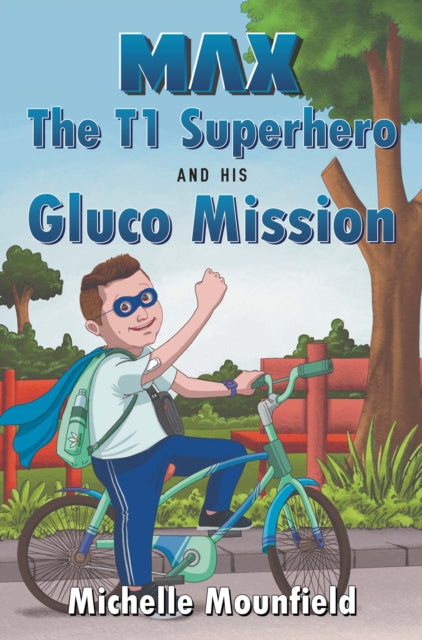 Max The T1 Superhero & His Gluco Mission