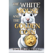 White Mouse & The Golden Coin