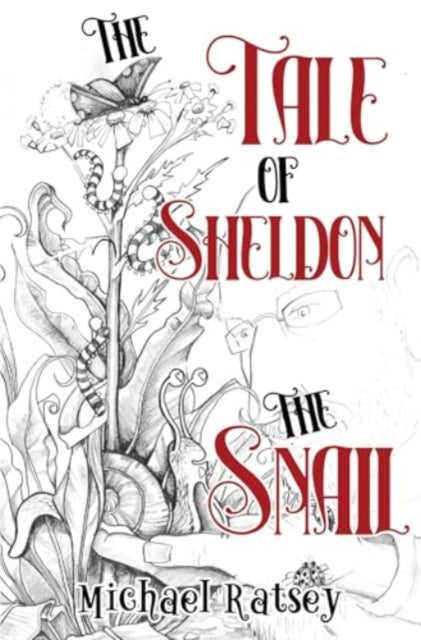 Tale Of Sheldon The Snail