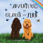 Adventures Of Charlie & Finn By Milne, Lianne