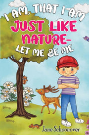 I Am That I Am, Just Like Nature- Let Me