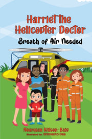 Harriet The Helicopter Doctor Breath Of