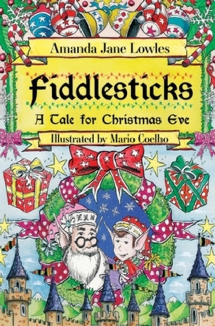 Fiddlesticks By Lowles, Amanda  Jane