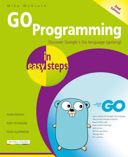 Go Programming In Easy Steps 2nd Edition