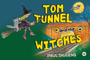 Tom Tunnel & The Witches