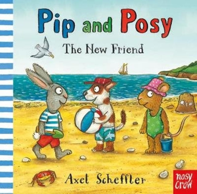 Pip & Posy The New Friend By Scheffler, Axel