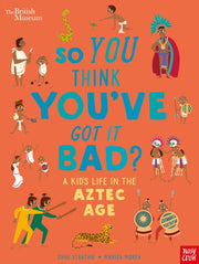 Kids Life In The Aztec Age By Strathie, Chae
