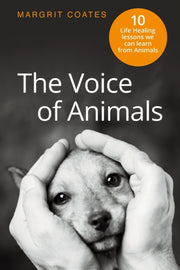 The Voice Of Animals: 10 Life-healing Le