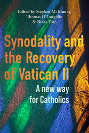 Synodality & The Recovery Of Vatican Ii By O'loughlin, Thomas