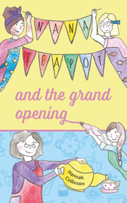 Nana Teapot & The Grand Opening