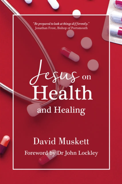 Jesus On Health & Healing