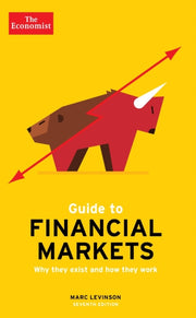 Economist Guide To Financial Markets By Levinson, Marc
