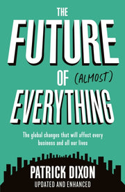 Future Of Almost Everything