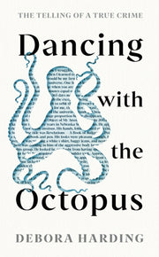 Dancing With The Octopus