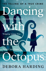 Dancing With The Octopus