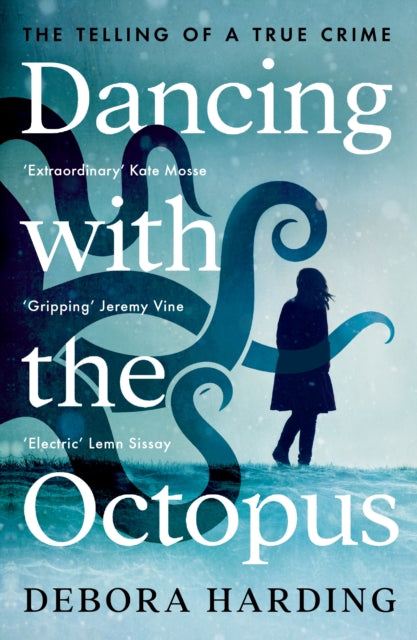 Dancing With The Octopus