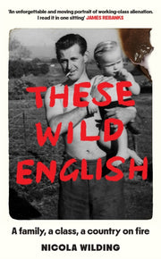 These Wild English By Wilding, Nicola