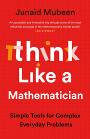 Think Like A Mathematician By Mubeen, Junaid