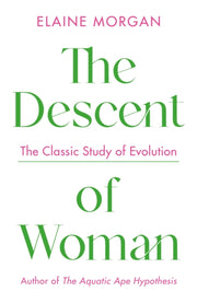 Descent Of Woman By Morgan, Elaine