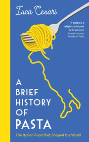 Brief History Of Pasta By Cesari, Luca