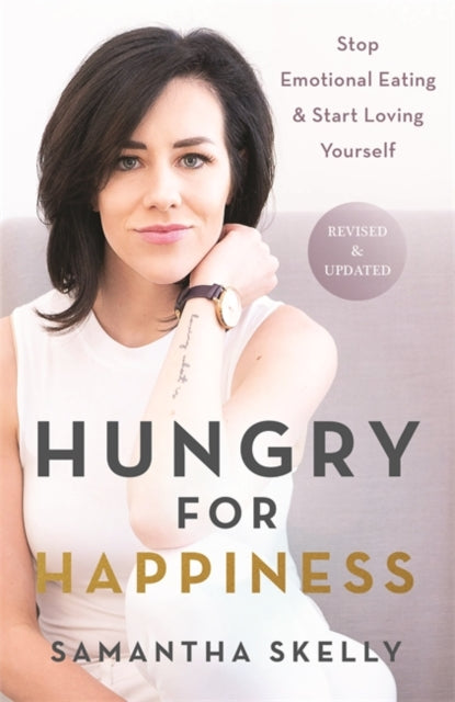 Hungry For Happiness Revised & Updated