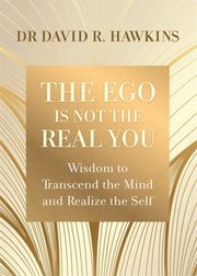 Ego Is Not The Real You