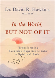 In The World But Not Of It By Hawkins, David R