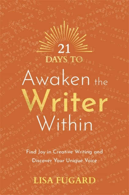 21 Days To Awaken The Writer Within