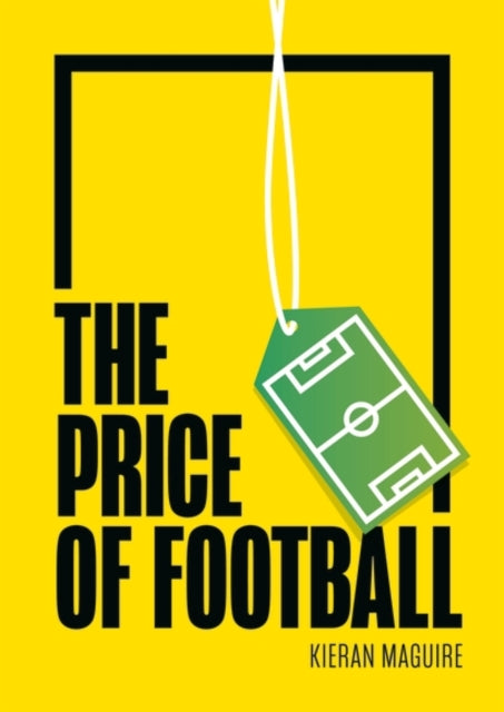 Price Of Football By Maguire, Kieran