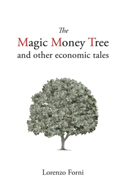 Magic Money Tree & Other Economic Tales