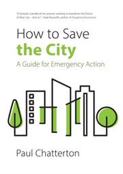 How To Save The City