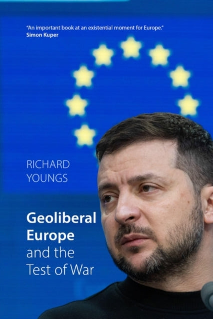 Geoliberal Europe And The Test Of War