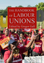 Handbook Of Labour Unions By Gall, Gregor