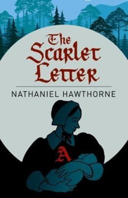 Classics The Scarlet Letter