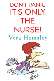 Dont Panic Its Only The Nurse