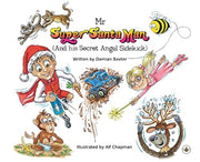 Mr Super Santa Man & His Secret Angel Si
