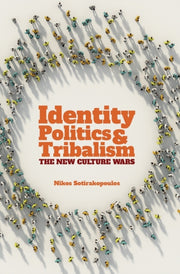 Identity Politics & Tribalism