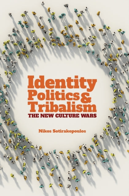 Identity Politics & Tribalism