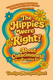 Hippies Were Right By Hunt, Tamlyn