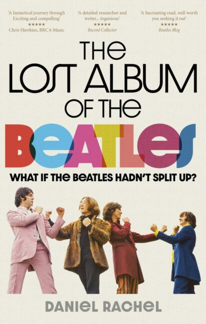 Lost Album Of The Beatles By Rachel, Daniel
