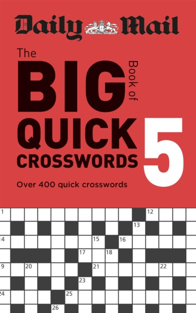 Daily Mail Big Book Of Quick Crossword 5 By Daily Mail