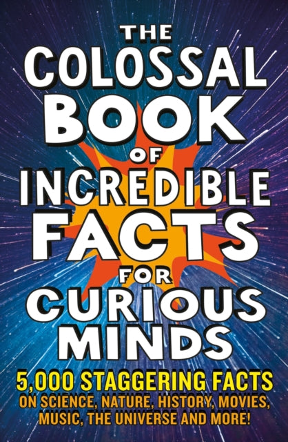 Colossal Book Of Amazing Facts For Curio By Henbest, Nigel Et Al