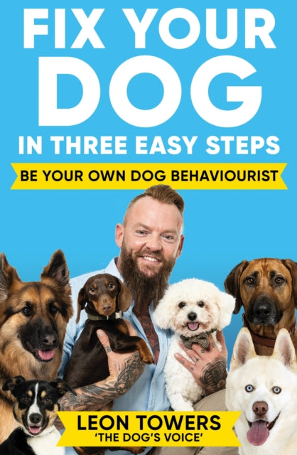 Fix Your Dog In Three Easy Steps