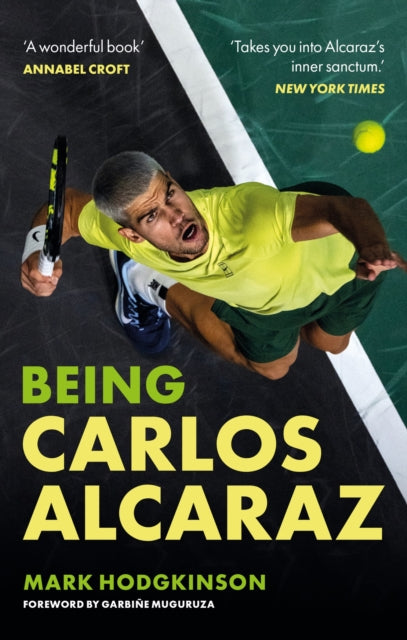 Being Carlos Alcaraz By Hodgkinson, Mark