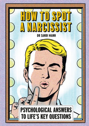 How To Spot A Narcissist By Mann, Sandi